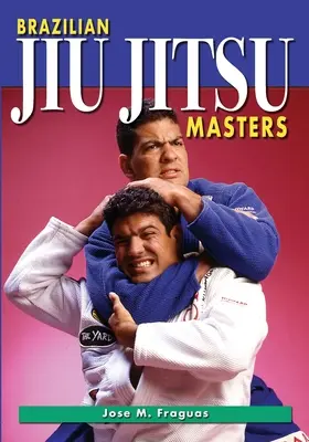 Maîtres de Jiu Jitsu brésilien - Brazilian Jiu Jitsu Masters