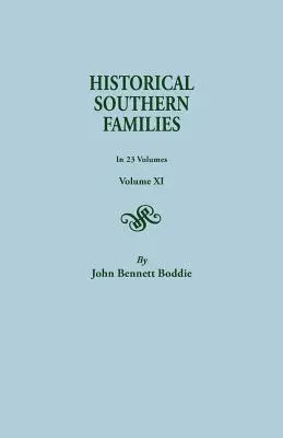 Familles historiques du Sud. en 23 volumes. Volume XI - Historical Southern Families. in 23 Volumes. Volume XI