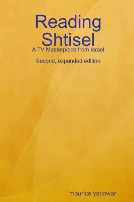 Lire Shtisel : Un chef-d'œuvre de la télévision israélienne - Reading Shtisel: A TV Masterpiece from Israel