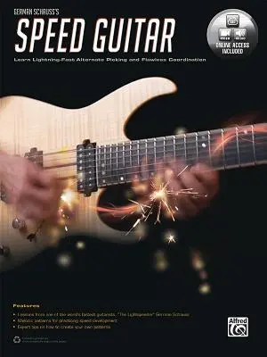 La guitare rapide de German Schauss : Apprendre à jouer en alternance et à se coordonner à la vitesse de l'éclair, livre et vidéo/audio en ligne - German Schauss's Speed Guitar: Learn Lightning Fast Alternate Picking and Coordination, Book & Online Video/Audio