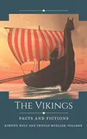 Les Vikings : Faits et fictions - The Vikings: Facts and Fictions