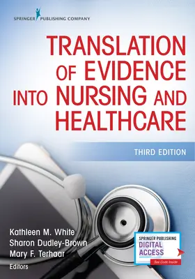 Traduction des données probantes dans les soins infirmiers et les soins de santé - Translation of Evidence Into Nursing and Healthcare