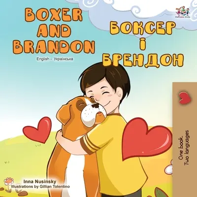 Boxer et Brandon (livre bilingue anglais-ukrainien) - Boxer and Brandon (English Ukrainian Bilingual Book)