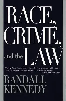 Race, crime et loi - Race, Crime, and the Law