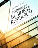 L'essentiel de la recherche en entreprise : Un guide pour mener à bien votre projet de recherche - Essentials of Business Research: A Guide to Doing Your Research Project