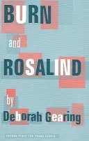 Burn et Rosalind - Burn and Rosalind