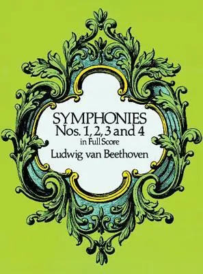 Symphonies nos 1, 2, 3 et 4 en partition complète - Symphonies Nos. 1, 2, 3 and 4 in Full Score