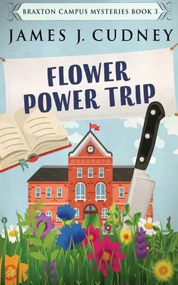 Le voyage du pouvoir des fleurs - Flower Power Trip