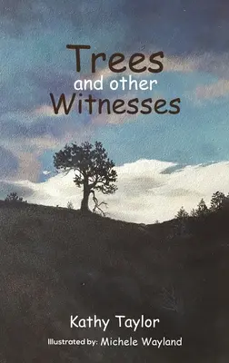 Arbres et autres témoins - Trees and Other Witnesses