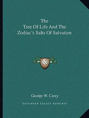 L'arbre de vie et les sels de salut du zodiaque - The Tree of Life and the Zodiac's Salts of Salvation