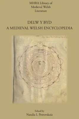 Delw y Byd : Une encyclopédie galloise médiévale - Delw y Byd: A Medieval Welsh Encyclopedia