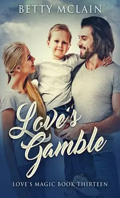 Le pari de l'amour - Love's Gamble