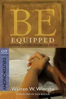 Sois équipé (Deutéronome) : Acquérir les outils de la réussite spirituelle - Be Equipped (Deuteronomy): Acquiring the Tools for Spiritual Success