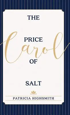 Le prix du sel : OR Carol - The Price of Salt: OR Carol