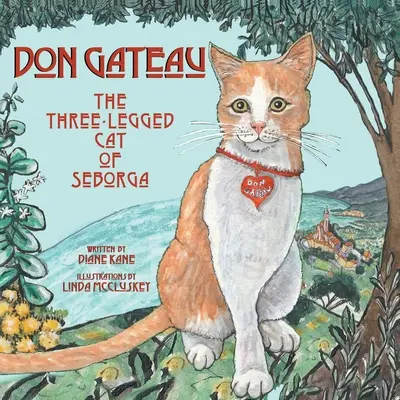 Don Gateau : Le chat à trois pattes de Seborga - Don Gateau: The Three-Legged Cat of Seborga