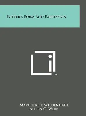 Poterie, forme et expression - Pottery, Form and Expression