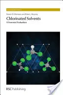 Les solvants chlorés : Une évaluation médico-légale - Chlorinated Solvents: A Forensic Evaluation