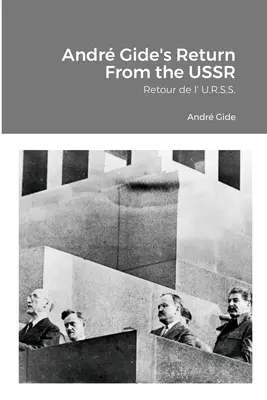 Retour de l'URSS d'André Gide : Retour de l' U.R.S.S. - Andr Gide's Return From the USSR: Retour de l' U.R.S.S.