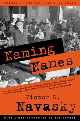 Nommer les noms : Avec une nouvelle postface de l'auteur - Naming Names: With a New Afterword by the Author