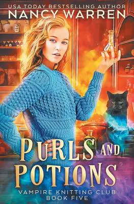 Purls and Potions : Un mystère douillet paranormal - Purls and Potions: A paranormal cozy mystery