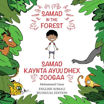 Samad dans la forêt : Édition bilingue anglais-somali - Samad in the Forest: English-Somali Bilingual Edition