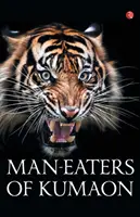 Les mangeurs d'hommes du Kumaon - Man-Eaters of Kumaon