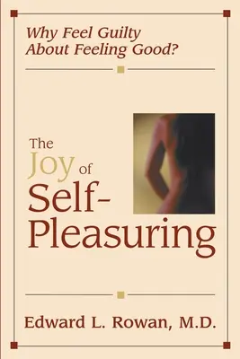 La joie de se faire plaisir : Pourquoi se sentir coupable de se sentir bien ? - The Joy of Self-Pleasuring: Why Feel Guilty About Feeling Good?