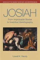 Josiah : Des histoires improbables à l'historiographie inventive - Josiah: From Improbable Stories to Inventive Historiography