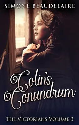 Colin's Conundrum : Édition reliée en gros caractères - Colin's Conundrum: Large Print Hardcover Edition