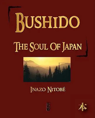 Bushido : L'âme du Japon - Bushido: The Soul of Japan