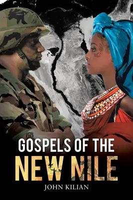 Les évangiles du nouveau Nil - Gospels of the New Nile