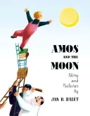 Amos et la lune - Amos and the Moon