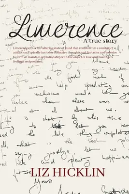 Limerence : Une histoire vraie - Limerence: A true story
