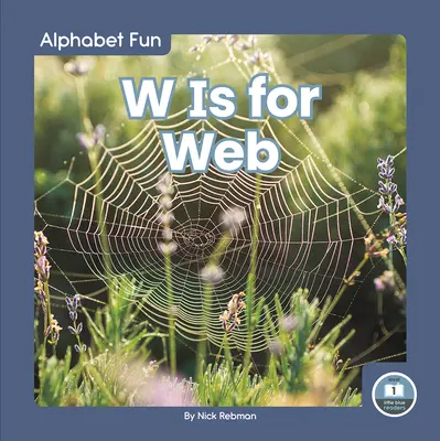 W comme Web - W Is for Web