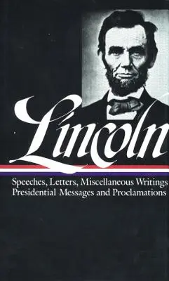 Abraham Lincoln : Discours et écrits Vol. 2 1859-1865 (Loa #46) - Abraham Lincoln: Speeches and Writings Vol. 2 1859-1865 (Loa #46)