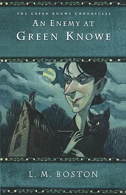 Un ennemi à Green Knowe - An Enemy at Green Knowe