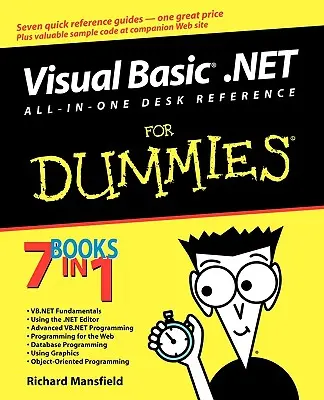 Visual Basic .Net All in One Desk Reference for Dummies (en anglais) - Visual Basic .Net All in One Desk Reference for Dummies