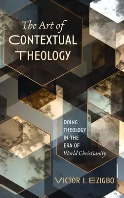 L'art de la théologie contextuelle - The Art of Contextual Theology