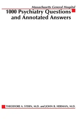 Massachusetts General Hospital 1000 questions de psychiatrie et leurs réponses annotées - Massachusetts General Hospital 1000 Psychiatry Questions and Annotated Answers