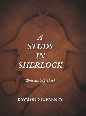 Une étude sur Sherlock : Le carnet de Watson - A Study in Sherlock: Watson's Notebook