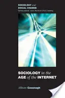 La sociologie à l'ère de l'internet - Sociology in the Age of the Internet