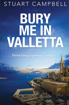 Enterrez-moi à La Valette - Bury me in Valletta