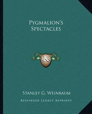 Les lunettes de Pygmalion - Pygmalion's Spectacles