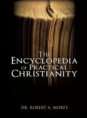 L'encyclopédie du christianisme pratique - The Encyclopedia Of Practical Christianity