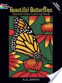 Livre à colorier des beaux papillons en verre teinté - Beautiful Butterflies Stained Glass Coloring Book