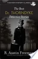 Les meilleurs romans policiers du Dr Thorndyke - The Best Dr. Thorndyke Detective Stories