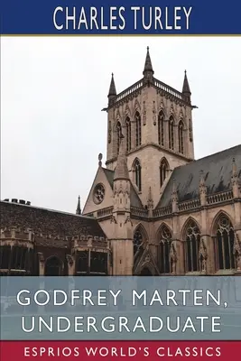 Godfrey Marten, premier cycle (Esprios Classics) - Godfrey Marten, Undergraduate (Esprios Classics)