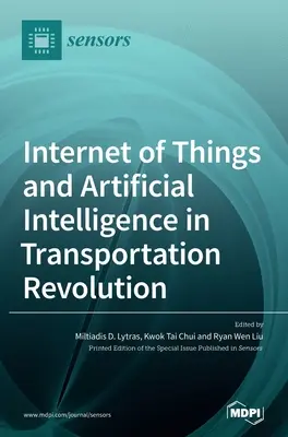 L'internet des objets et l'intelligence artificielle dans la révolution des transports - Internet of Things and Artificial Intelligence in Transportation Revolution