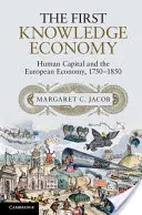 La première économie du savoir : le capital humain et l'économie européenne, 1750-1850 - The First Knowledge Economy: Human Capital and the European Economy, 1750 1850