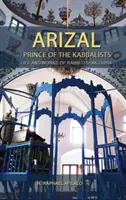 Arizal : Le prince des kabbalistes - Arizal: Prince of the Kabbalists